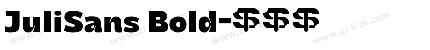JuliSans Bold字体转换 JuliSans Bold字体转换
